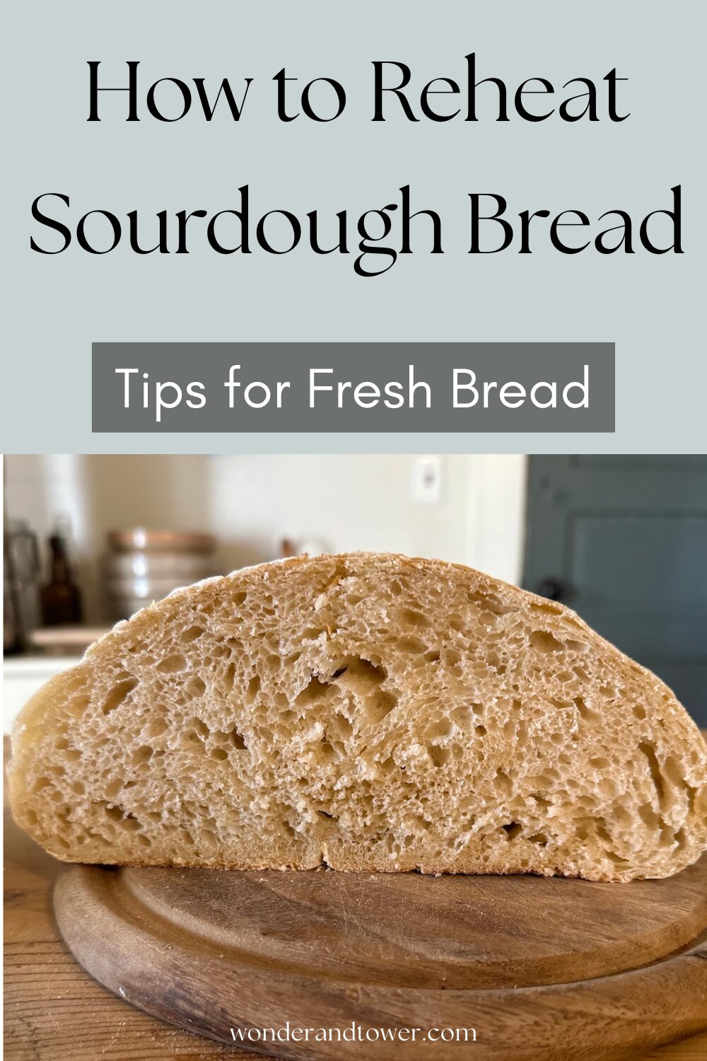 How to Reheat Sourdough Breads